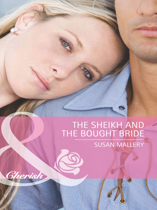 Title details for The Sheikh and the Bought Bride by Susan Mallery - Available